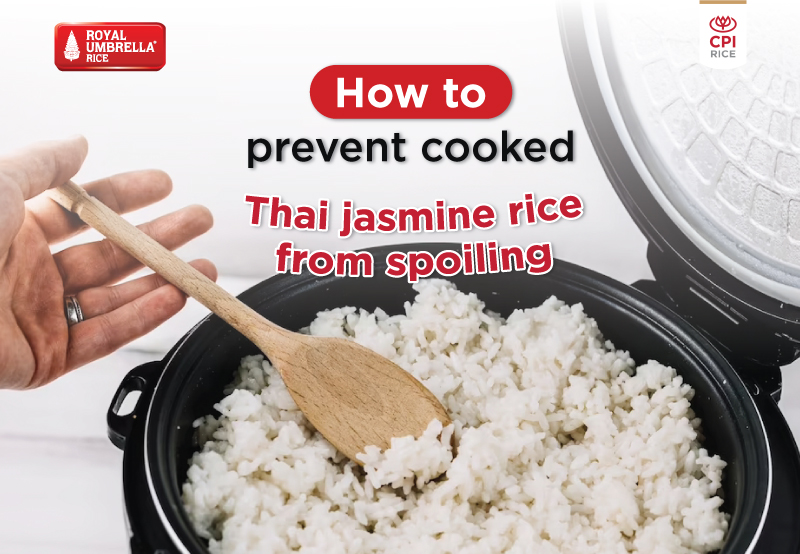 How to prevent cooked Thai jasmine rice from spoiling