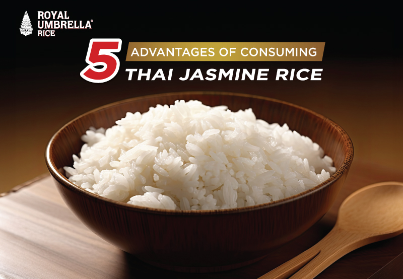 5 advantages of consuming Thai jasmine rice