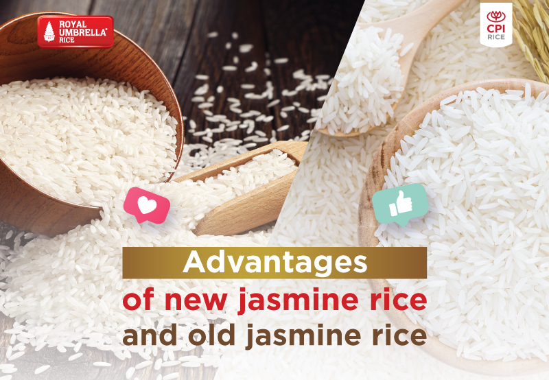 Advantages of new jasmine rice and old jasmine rice